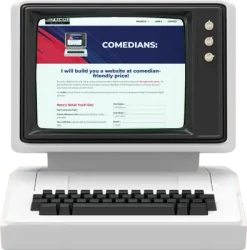 Comedians: I will build you a website Comedians: I will build you a website